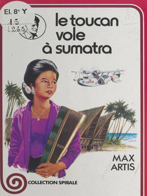 cover image of Le toucan vole à Sumatra
